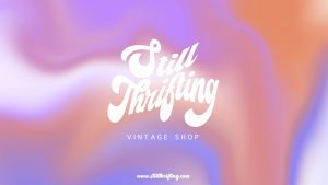 Still-Thrifting_Banner